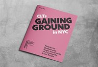 Pink report cover with black lettering reads: CLTs Gaining Ground in NYC: Policies to Sustain and Scale the Growth of Community Land Trusts