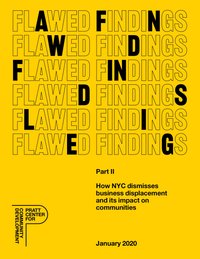 Cover Image: Flawed Findings Part II: How NYC dismisses business displacement and its impact on communities (January 2020)